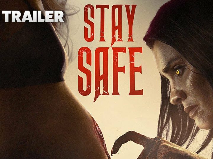 STAY SAFE – OFFICIAL TRAILER 2024